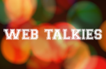 web talkies